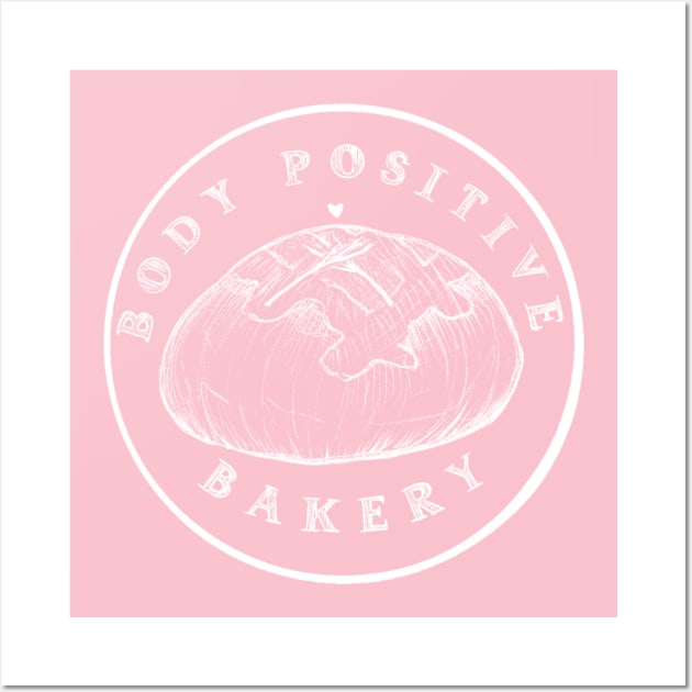 Body Positive Bakery - White Wall Art by Body Positive Bakery